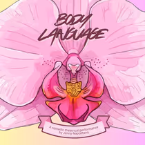 BODY LANGUAGE Tickets on Sale for Jenny Napolitano's Solo Show