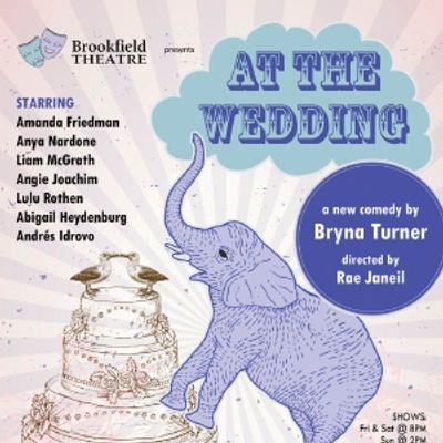 Previews: AT THE WEDDING at Brookfield Theatre For The Arts