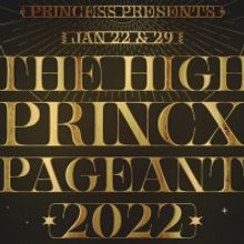Princess Presents THE HIGH PRINCX PAGEANT