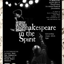West Bay Community Theater, and Mixed Magic Theatre Present SHAKESPEARE IN THE SPIRIT