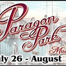 BWW Review: PARAGON PARK: THE MUSICAL: One Last Ride on the Carousel