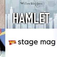 HAMLET, A STEAMPUNK OPERA & More - Check Out This Week's Top Stage Mags
