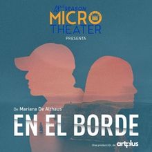 ArtPlus Production Makes Its Debut with the Peruvian Play En el Borde