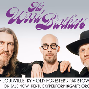 THE WOOD BROTHERS: PUFF OF SMOKE TOUR is Coming to Kentucky Performing Arts Center