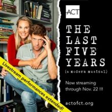ACT Of CT Announces Livestream Only Extension For THE LAST FIVE YEARS