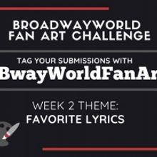 Check Out Week 1 Submissions of #BwayWorldFanArt and Get Drawing For Week 2!