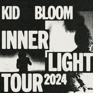 KID BLOOM Announces 2024 'INNER LIGHT' Tour