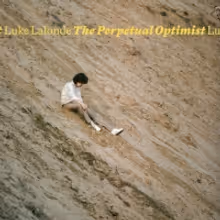 Luke Lalonde Releases Sophomore Solo LP THE PERPETUAL OPTIMIST