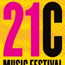 21C Music Festival Announces Lineup
