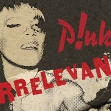 P!NK Releases New Single 'Irrelevant'
