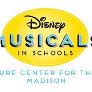 Overture Center For The Arts Welcomes Three New Schools To Disney Musicals In…