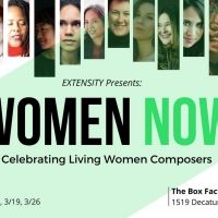 EXTENSITY Concert Series Announces WOMEN NOW Festival Celebrating Living Women…