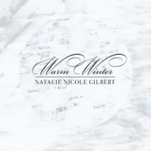 Natalie Nicole Gilbert Releases New Winter Album