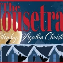 Cast Theatrical Company Presents Agatha Christie's THE MOUSETRAP