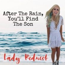 Lady Redneck Releases New Single 'After The Rain, You'll Find The Son'