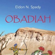 Eldon N. Spady Releases New Historical Novel OBADIAH