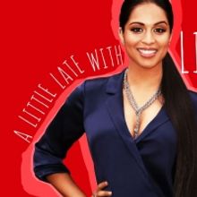 A LITTLE LATE WITH LILLY SINGH Announces First Guests