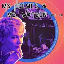 Previews: MS. HOLMES AND MS. WATSON – APT. 2B at ICTRep WSU Metroplex At 13th & Oli