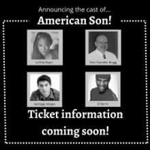 Live Arts Theatre Announces Full Cast For AMERICAN SON