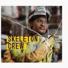 Review: SKELETON CREW at Studio 2 At Riffe Center