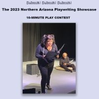 Northern Arizona Playwriting Showcase Opens Contest