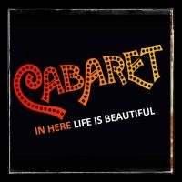 Fairfield Center Stage Presents CABARET September 13-28