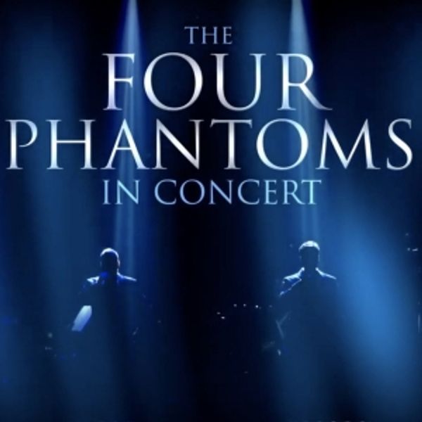 Video: Watch Trailer for THE FOUR PHANTOMS IN CONCERT, Coming to Mayo Performing Arts Center in March - New Jersey Theater Video