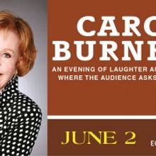 Carol Burnett Announces An Evening Of Laughter And Reflection At Eccles Center 