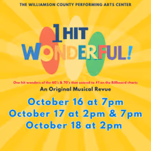 1960s and 1970s Revue ONE HIT WONDERFUL! is Coming to The Williamson County Performin
