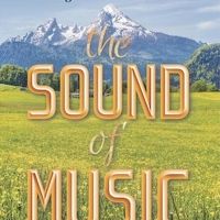 THE SOUND OF MUSIC Opens at Alhambra August 12
