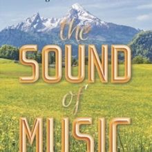 THE SOUND OF MUSIC Opens at Alhambra August 12