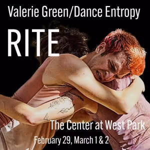 Valerie Green/Dance Entropy To Present RITE At The Center At West Park, February 29…