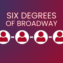 BroadwayWorld Launches Six Degrees of Broadway