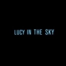 VIDEO: Watch the Trailer for Natalie Portman-Led LUCY IN THE SKY