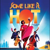 Album Review: SOME LIKE IT HOT & Indeed We Do. Hit Songs From A Hit Show Make A Hit…