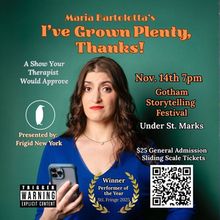 The Gotham Storytelling Festival to Present Maria Bartolotta’s I’VE GROWN PLENTY,