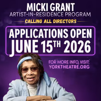 York Theatre to Open Applications for 2026 Micki Grant Artist-in-Residence Program