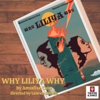 Annalise Cain's WHY LILIYA WHY to Open at Indiana University This Month