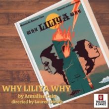 Annalise Cain's WHY LILIYA WHY to Open at Indiana University This Month