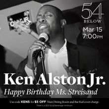 Ken Alston Jr Brings HAPPY BIRTHDAY MS. STREISAND to 54 Below