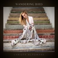 Christy Altomare Drops New Album WANDERING BIRD