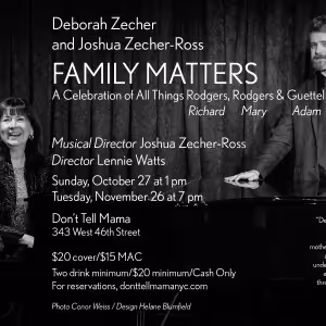 Zecher & Zecher-Ross' FAMILY MATTERS, Celebrating Rodgers, Rodgers & Guettel, to…