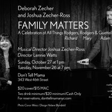 Zecher & Zecher-Ross' FAMILY MATTERS, Celebrating Rodgers, Rodgers & Guettel, to Retu