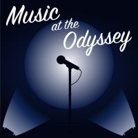MUSIC AT THE ODYSSEY Show Sells Out, Second Evening Of Rodgers & Hammerstein and Cole