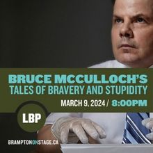 Spotlight: TALES OF BRAVERY AND STUPIDITY at The Rose Brampton