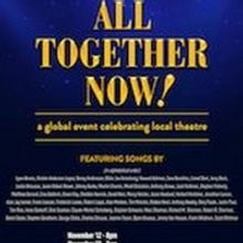 Kelsey Theatre Kicks Off New Season With ALL TOGETHER NOW! Broadway Musical Revue Thi