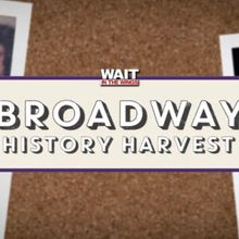 Feature: WAIT IN THE WINGS THEATER HISTORY ARCHIVE at the Laurie Beechman Theatre