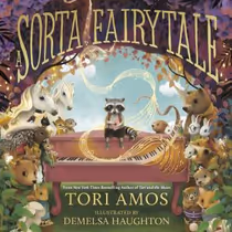 Tori Amos to Release Children's Book A SORTA FAIRYTALE