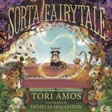 Tori Amos to Release Children's Book A SORTA FAIRYTALE