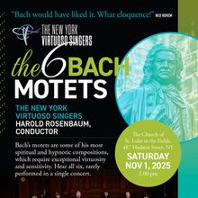 The New York Virtuoso Singers To Perform The Six Bach Motets This November